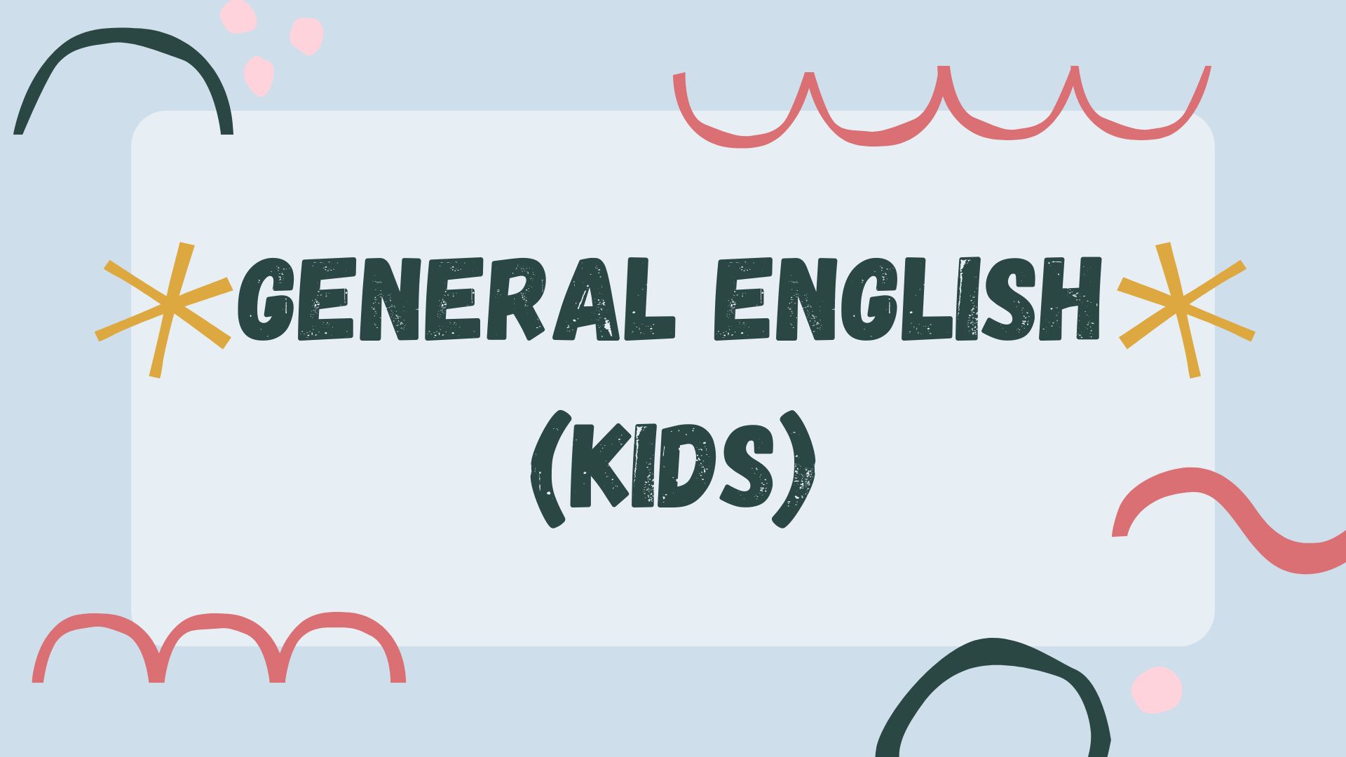General english (KIDS)